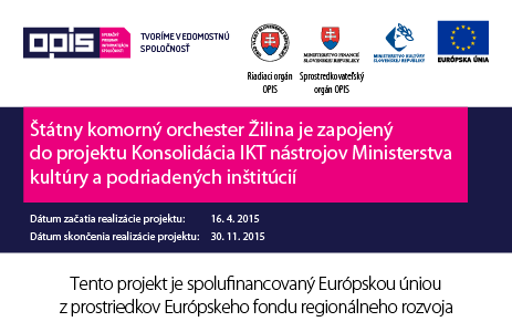 Štátny komorný orchester Žilina je zapojený do projektu Konsolidácia IKT nástrojov Ministerstva kultúry